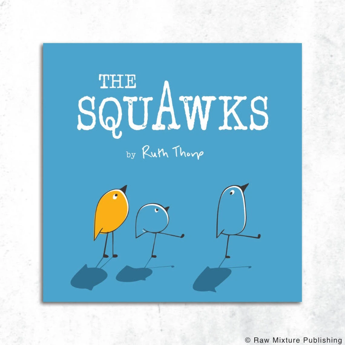 The Squawks Rhyming Children’s Picture Book 1 The Squawks Rhyming Children’s Picture Book