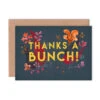 Thanks A Bunch Greetings Card
